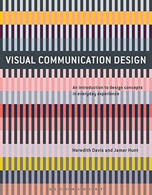 Jamer Hunt - Visual Communication Design   An Introduction to Design C - C245z