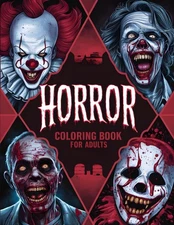 Horror Coloring Book For Adults: Funny And Spine-Chilling Horror Movie Coloring