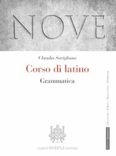 NOVE. CORSO DI LATINO. GRAMMATICA  - SAVIGLIANO CLAUDIA - HOEPLI