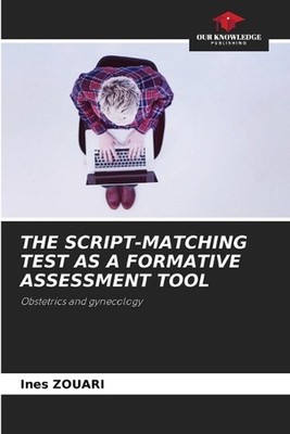The Script-Matching Test as a Formative Assessment Tool by Ines Zouari Paperback