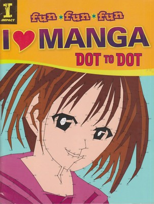 I Heart Manga Dot to Dot (Fun Fun Fun) (Softcover, Manga, Activity Book)  2012