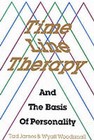 Time Line Therapy and the Basis of Personality by Wood, Wyatt Woodsmall, Tad James (Paperback, 1988)