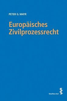 Europäisches Zivilprozessrecht von Peter G. Mayr | Buch | Zustand gut - Peter G. Mayr