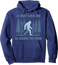 Funny Bigfoot A Guy Like Me is Hard to Forest Find Unisex Hooded Sweatshirt