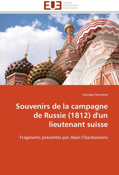 Georges Demierre | Souvenirs De La Campagne De Russie (1812) D'un Lieutenant...-image