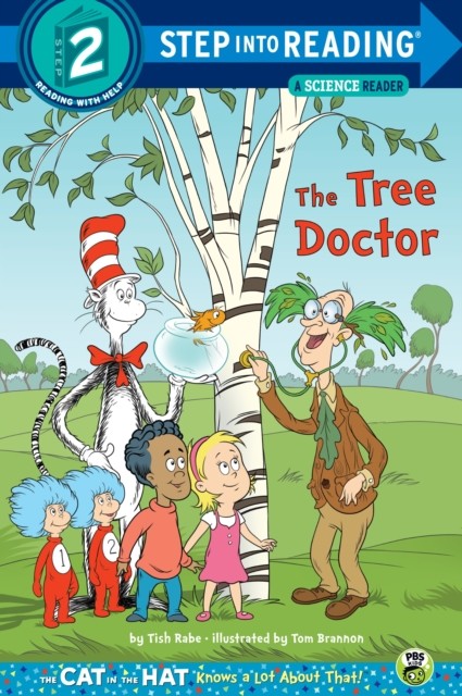 The Tree Doctor (Dr. Seuss/Cat in the Hat) by Tish Rabe (Paperback Book)