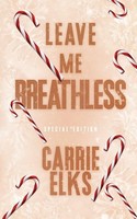 Carrie Elks | Leave Me Breathless | Taschenbuch | Englisch (2023)