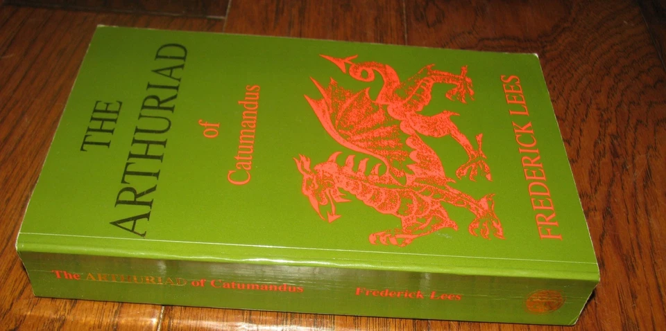 THE ARTHURIAD of Catumandus by Frederick Lees Softcover Book - Image 2 of 4