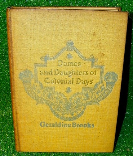 Dames and Daughters of the Young Republic & Colonial Days 1901 Geraldine Brooks - Picture 6 of 9
