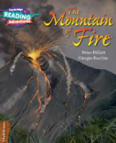 Cambridge Reading Adventures The Mountain of Fire 1 Pathfinders Millett Bacchin