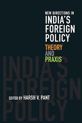 New Directions India's Foreign Policy Theory Praxis Hardcover 9781108473668 VG
