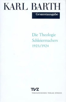 Die Theologie Schleiermachers | Karl Barth (u. a.) | Deutsch | Buch | Gebunden
