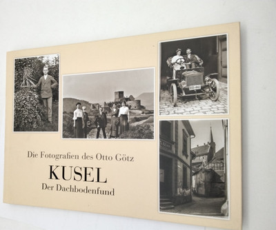 Heimatbuch photo book KUSEL the attic find the photographs of Otto Götz Pfalz