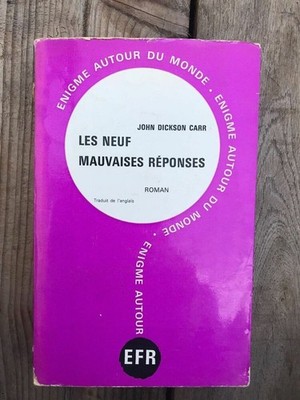 John Dickson Carr: Les neuf mauvaises réponses / Les éditeurs fr réunies  1964