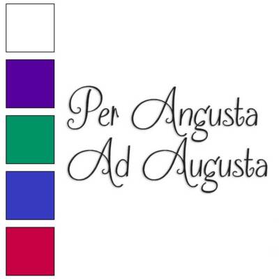 Per Angusta Ad Augusta Latin, Vinyl Decal Sticker, Multiple Colors & Sizes #3770