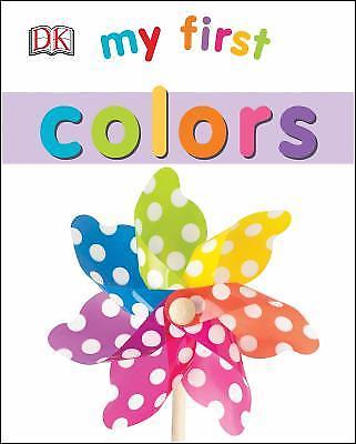 My First Colors (My First Board Books), DK, Very Good Book