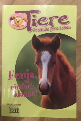 Tiere Freunde Fürs Leben Fenja Einfach Klasse