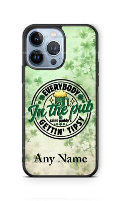 St Patrick's Day In the Pub Get Tipsy Phone Case Cover for iPhone Samsung