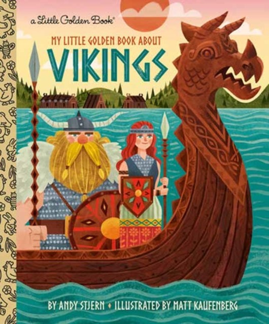 My Little Golden Book About Vikings by Andy Stjern (Hardback Book)