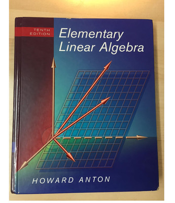Elementary Linear Algebra - Hardcover By Anton, Howard - VERY GOOD