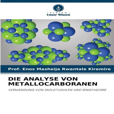 DIE ANALYSE VON METALLOCARBORANEN Prof. Enos Masheija Rwantale Ki