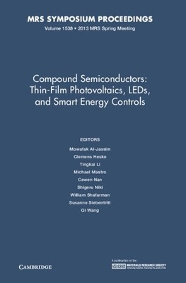 Compound Semiconductors: Volume 1538 by Mowafak Al-Jassim, Cl... - 9781605115153