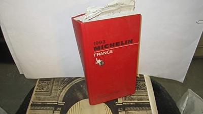 Michelin Red Guide 1993: France (Michelin Re... by Michelin Travel Publ Hardback
