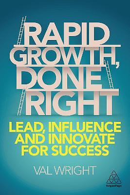 Rapid Growth, Done Right - 9781789664089