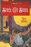 Steel Cut Steel Max Brand (U. A.) Taschenbuch The Argosy Library Englisch 2023