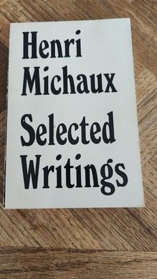 Vintage ''Henri Michaux: Selected Writings  (PB 1968)