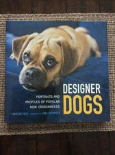 Designer Dogs: Portraits & Profiles Of New Popular Crossbreeds, C. Coile