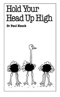 Hold Your Head Up High (Overcoming common problems) - Paperback - GOOD