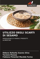 DéBora Rafaelly Soares Silva (U. A.) | Utilizzo Degli Scarti DI Sesamo | Buch