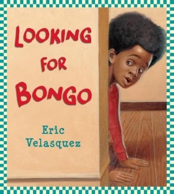 Eric Velasquez Looking for Bongo (Taschenbuch) (US IMPORT)