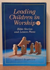 Leading Children in Worship : Bible Stories and Lesson Plans (Vol 2) - GOOD