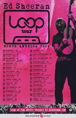Ed Sheeran Loop Tour North America 2026 Poster   Concert Dates