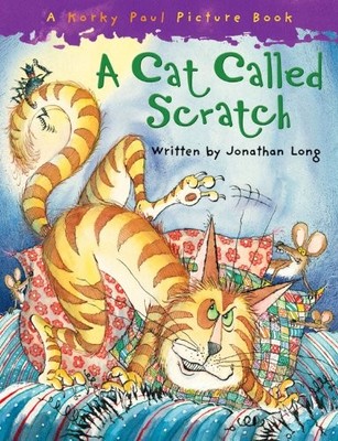 A Cat Called Scratch,Jonathan Long, Korky Paul