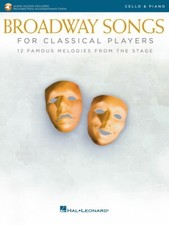 Broadway Songs for Classical Players Cello and Piano Book with Audio 000265891