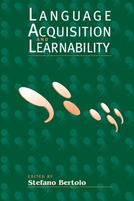 Language Acquisition and Learnability,Stefano Bertolo