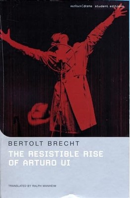 The Resistible Rise of Arturo Ui (Student Editions). Brecht 9780713685114 New*#