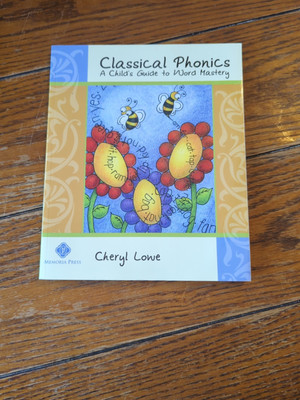 Classical Phonics-A Child's Guide to Word Mastery (Memoria Press)