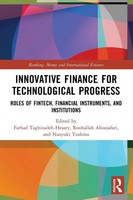 Innovative Finance For Technological Progress Farhad Taghizadeh-Hesary (U. A.)
