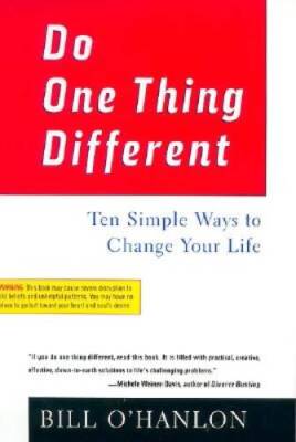 Do One Thing Different: Ten Simple Ways to Change Your Life - ACCEPTABLE