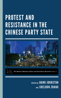 Protest And Resistance In The Chinese Party State
