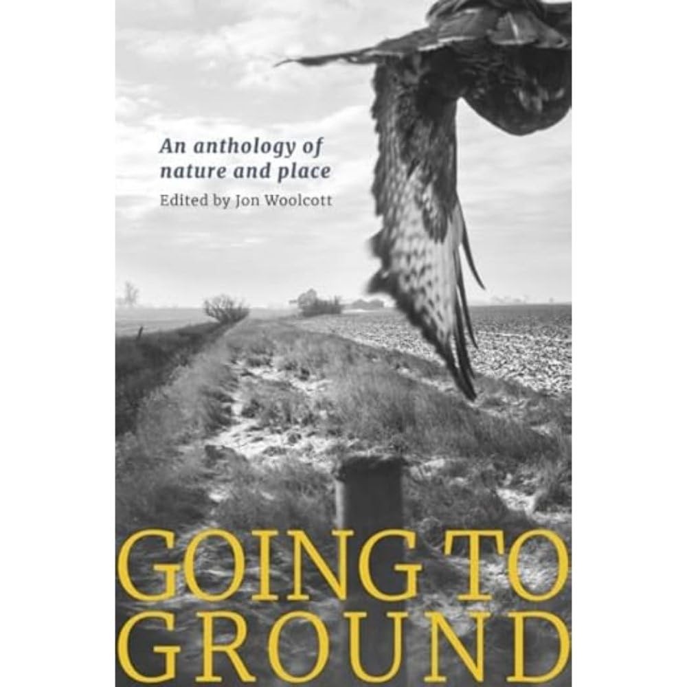 Going to Ground: An anthology of nature and place, - Image 2