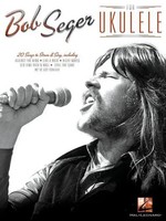 Bob Seger | Bob Seger For Ukulele | Taschenbuch | Englisch (2015) | Ukulele
