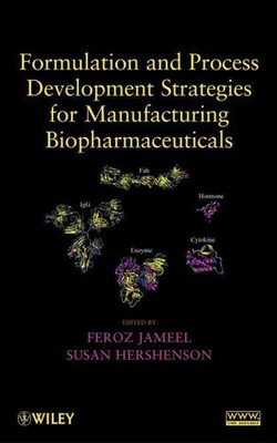 Formulation and Process Development Strategies for Manufacturing of a Biophar...