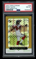2005 Topps Chrome #196 Roddy White Rookie Gold Xfractor SP /399 Falcons PSA 8