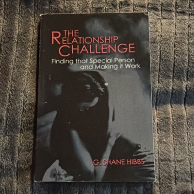 iUniverse The Relationship Challenge G. Shane Hibbs Trade PB 2003 Self-Help