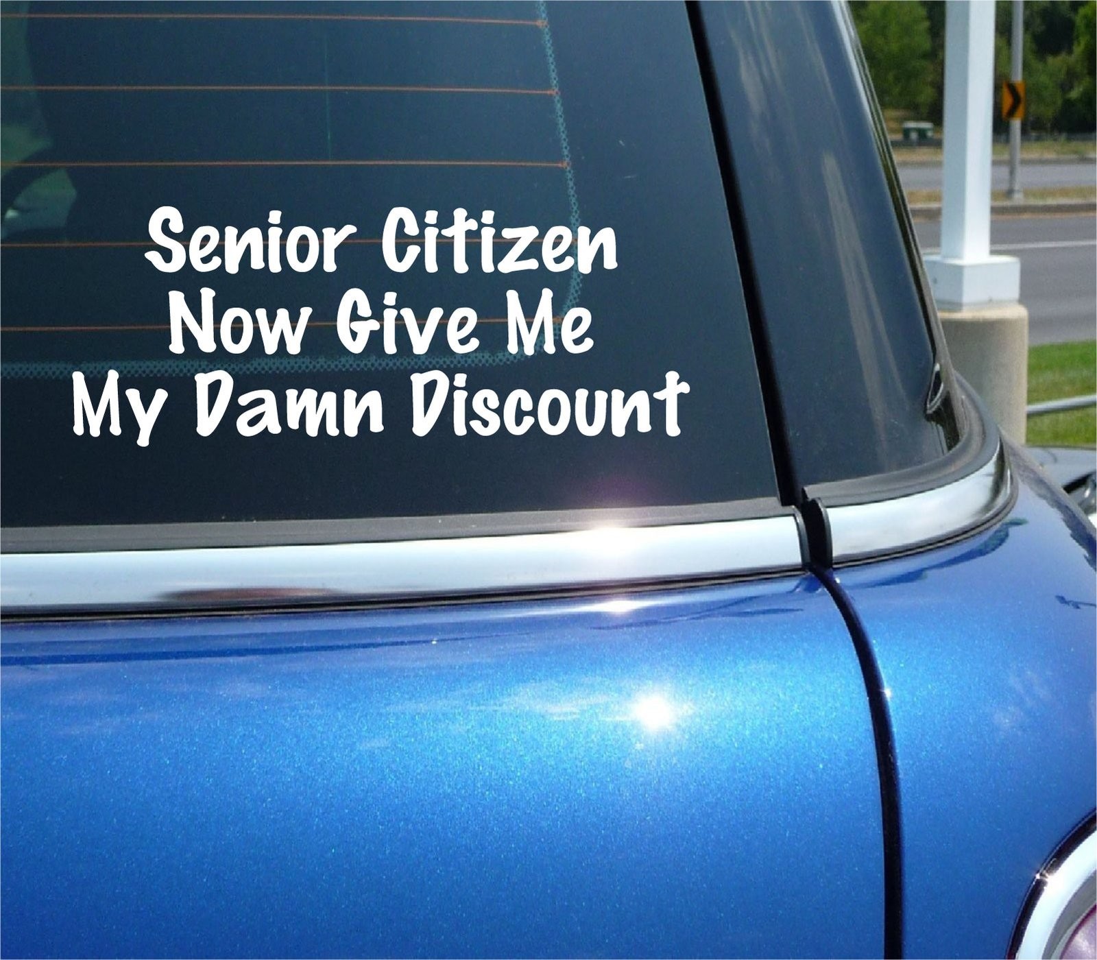 Funny Senior Citizen Discount Decal Sticker for Car or Truck Window